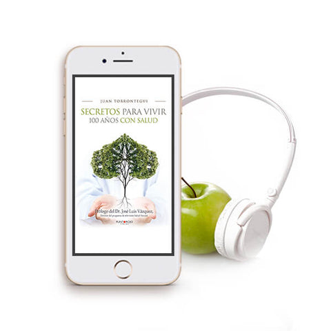 Secretos para Vivir 100 años con Salud Ebook + AudioEbook